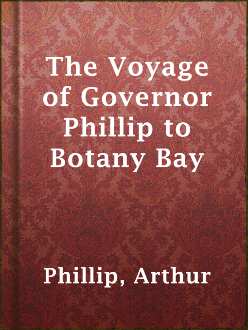Cover image for The Voyage of Governor Phillip to Botany Bay